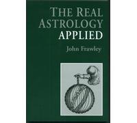 [The Real Astrology Applied] [By: Frawley, John] [March, 2002]