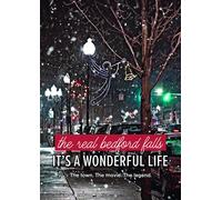 Real Bedford Falls: It's A Wonderful Life