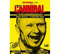 The real cannibal. La vera storia dei più grandi cannibali e mostri a fumetti. Andrej Cikatilo. Il predatore rosso (Vol. 1)