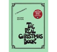 The Real Christmas Book Play-Along - Second Ed.. Strumenti in Do.: C Instruments