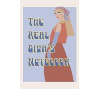 The Real Diva’s Notebook - Lined Journal 6x9, 110 Pages, Elegant Retro Woman Illustration, Chic Writing Diary for Everyday Notes