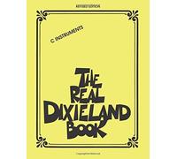 The Real Dixieland Book, C Instruments by Unknown(2011-01-01)