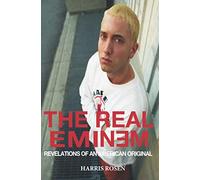 The Real Eminem: Revelations of an American Original