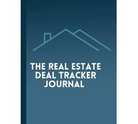 The Real Estate Deal Tracker Journal