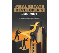 The Real Estate Developer's Journey