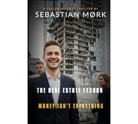 The Real Estate Tycoon: Money Isn't Everything