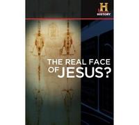 The Real Face of Jesus? (History Channel)