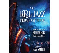 Ray Smith The Real Jazz Pedagogy Book (Tascabile)