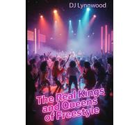 The Real Kings and Queens of Freestyle