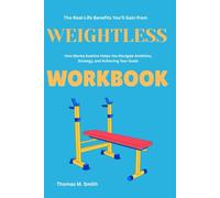 The Real-Life Benefits You’ll Gain from Weightless Workbook: How Dr. Rocio Salas-Whalen Helps You Achieve Sustainable Weight Loss and Health with GLP-1 Medications