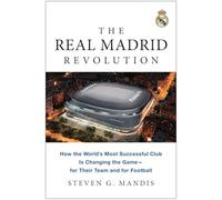 Steven G. Mandis The Real Madrid Revolution (Tascabile)