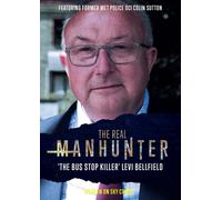 The Real Manhunter - ‘The Bus Stop Killer’ Levi Bellfield (DVD)