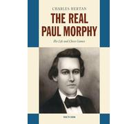 Charles Hertan The Real Paul Morphy (Copertina rigida)