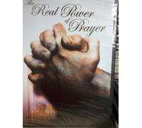 The Real Power of Prayer