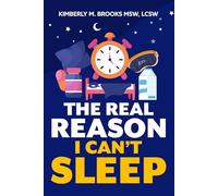 THE REAL REASON I CAN’T SLEEP