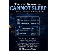 the real reason you cannot sleep And the Fix That Actually Works: Why Standard Sleep Hygiene Advice Fails Most People, How to Diagnose Whether Your Problem Is Sleep Drive or Circadian Rhythm.