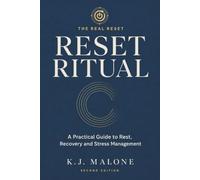 The Real Reset : Reset Ritual :: A Practical Guide of Reset, Recovery and Stress Management