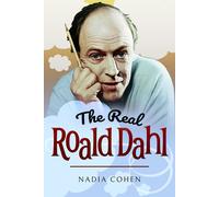 The Real Roald Dahl-Cohen, Nadia-Copertina rigida