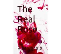 The real Rose