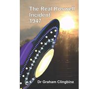 The Real Roswell Incident 1947