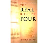 The Real Rule Of Four: The Unauthorized Guide to the New York Times #1 Bestseller