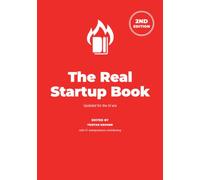 The Real Startup Book: 2nd Edition: Find the right product for the right customers