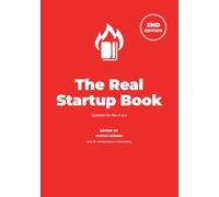The Real Startup Book: 2nd Edition: Find the right product for the right customers