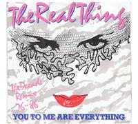 The Real Thing - You To Me Are Everything (The Decade Remix 76 - 86) 7"