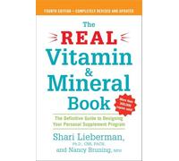 Nancy Bruning Shari Lieberman The Real Vitamin and Mineral Book (Tascabile)