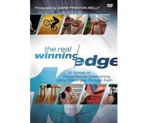 The Real Winning Edge: 10 Stories of Young People Overcoming Life's Challenges Through Faith