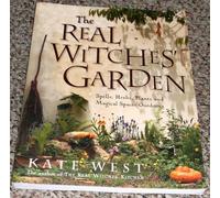Kate West The Real Witches’ Garden (Tascabile)