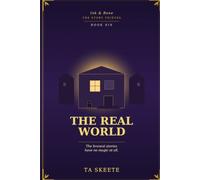The Real World: Ink & Bone: The Story Thieves, Book Six
