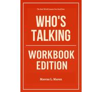The Real-World Lessons You Need from Who’s Talking Workbook Edition: From Stuck to Unstoppable with Chris Hinton's Wisdom