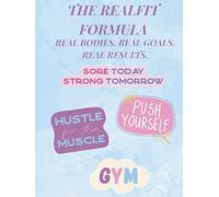 The RealFit Formula Fitness Planner: Real Bodies, Real Goals, Real Results.