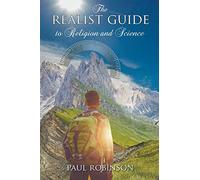 The Realist Guide to Religion and Science