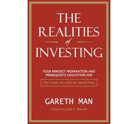 The Realities of Investing: Your Mindset Preparation & Prerequisite Education for ‘The Four Pillars of Investing’