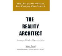 The Reality Architect: Stop chasing the reflection. Start changing what creates it