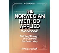 The Reality Behind The Norwegian Method Applied: Building Strength And Stamina The Smart Way