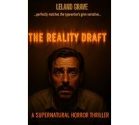 The Reality Draft: A Supernatural Horror Thriller