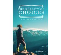 The Reality of Choices: Revised Edition