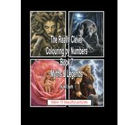 The Really Clever Colouring by Numbers Book 7 Myths & Legends