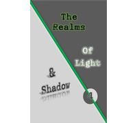 The Realms of Light and Shadow: The Shattered Legacy: 4