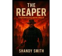 The Reaper: A post-apocalyptic Marine Thriller: 1