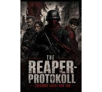 The Reaper-Protokoll: Zwischen Angst und Tod