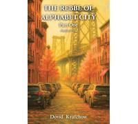 The Rebbe Of Alphabet City: Part One Autumn