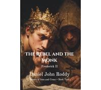 The Rebel and the Monk: Frederick II