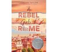 The Rebel Girls of Rome