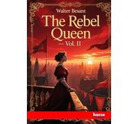The Rebel Queen: Vol. II