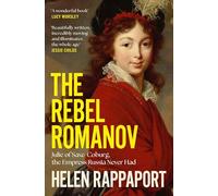 Helen Rappaport The Rebel Romanov (Tascabile)