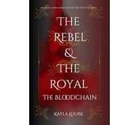 The Rebel & The Royal: The Bloodchain